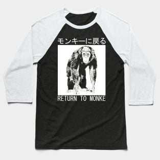 RETURN TO MONKE Japanese Baseball T-Shirt